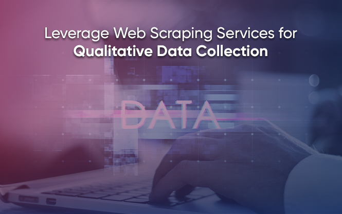 web-scraping-services-for qualitative-data-collection