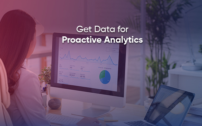 Benefits of Proactive Analytics