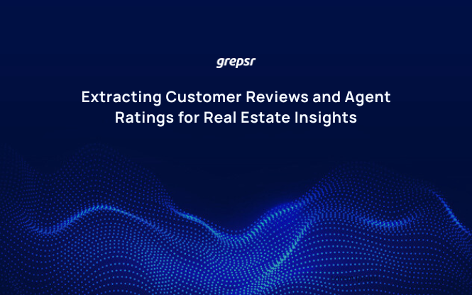 Extracting Customer Reviews and Agent Ratings for Real Estate Insights