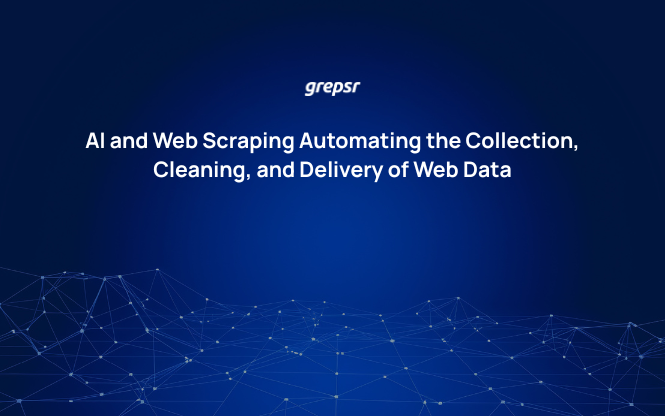 AI and Web Scraping Automating the Collection, Cleaning, and Delivery of Web Data