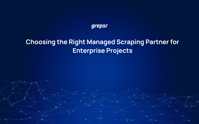 Choosing the Right Managed Scraping Partner for Enterprise Projects