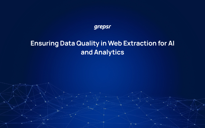 Ensuring Data Quality in Web Extraction for AI and Analytics