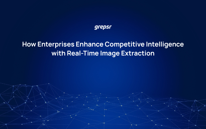 How Enterprises Enhance Competitive Intelligence with Real-Time Image Extraction