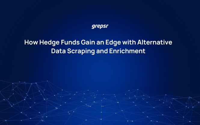 How Hedge Funds Gain an Edge with Alternative Data Scraping and Enrichment