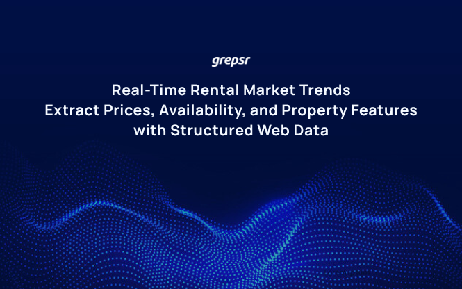 Real-Time Rental Market Trends: Extract Prices, Availability, and Property Features with Structured Web Data