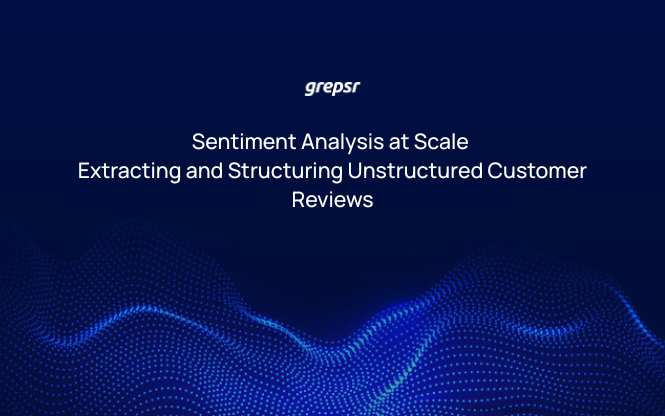 Sentiment Analysis at Scale Extracting and Structuring Unstructured Customer Reviews