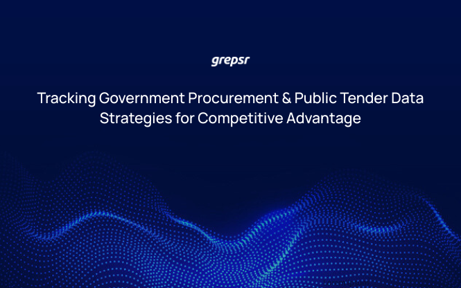 Tracking Government Procurement & Public Tender Data Strategies for Competitive Advantage