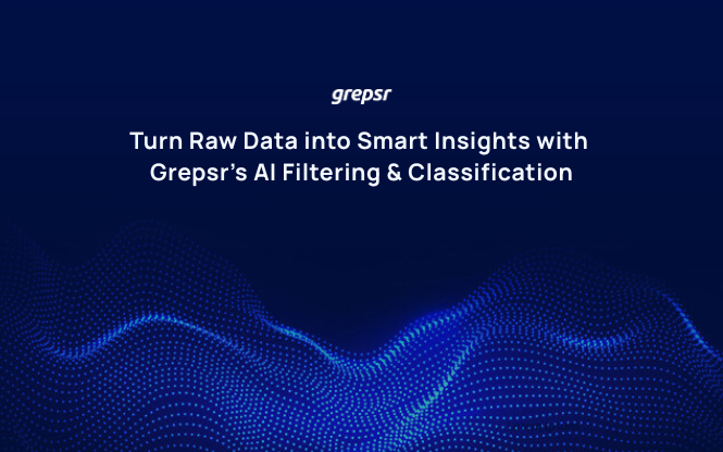 “Turn Raw Data into Smart Insights with Grepsr’s AI Filtering & Classification”