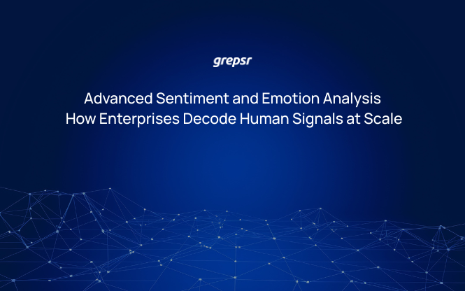 Advanced Sentiment and Emotion Analysis: How Enterprises Decode Human Signals at Scale