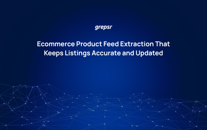 Ecommerce Product Feed Extraction That Keeps Listings Accurate and Updated