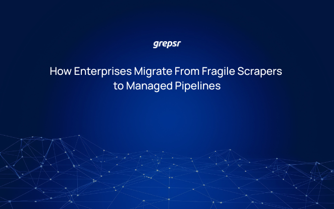 How Enterprises Migrate From Fragile Scrapers to Managed Pipelines