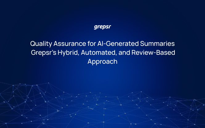 Quality Assurance for AI-Generated Summaries: Grepsr’s Hybrid, Automated, and Review-Based Approach