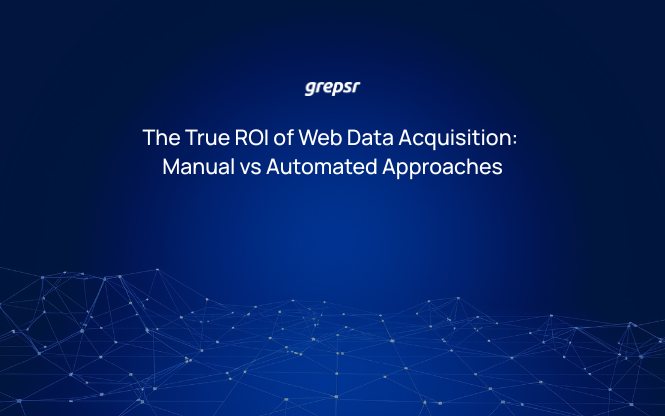 The True ROI of Web Data Acquisition: Manual vs Automated Approaches