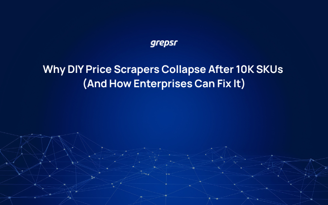 Why DIY Price Scrapers Collapse After 10K SKUs (And How Enterprises Can Fix It)