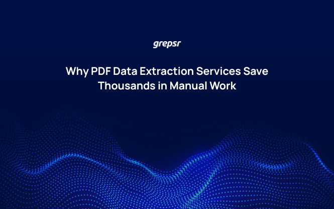 Why PDF Data Extraction Services Save Thousands in Manual Work