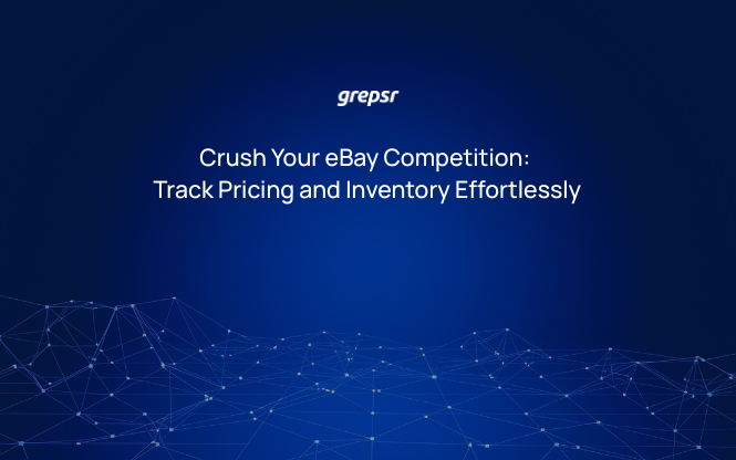 Crush Your eBay Competition: Track Pricing and Inventory Effortlessly