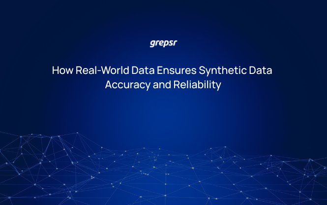 “How Real-World Data Ensures Synthetic Data Accuracy and Reliability”