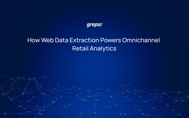 How Web Data Extraction Powers Omnichannel Retail Analytics