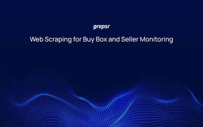 Web Scraping for Buy Box and Seller Monitoring