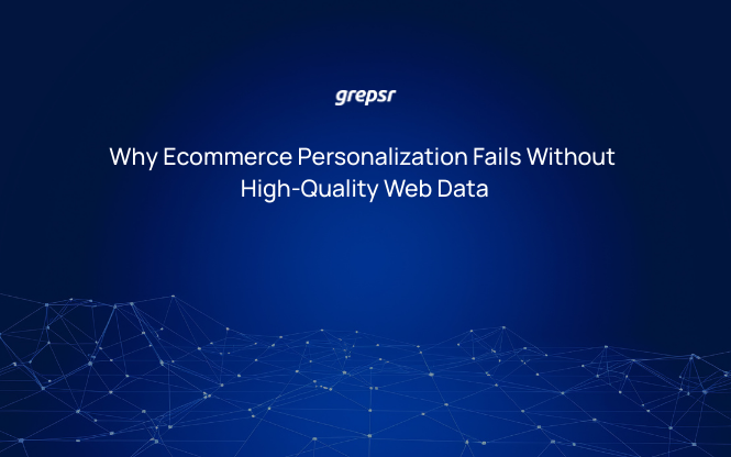 Why Ecommerce Personalization Fails Without High-Quality Web Data
