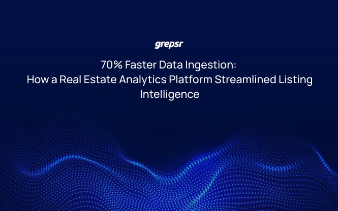 70% Faster Data Ingestion: How a Real Estate Analytics Platform Streamlined Listing Intelligence