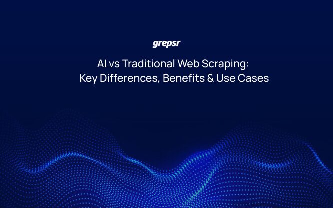 AI vs Traditional Web Scraping: Key Differences, Benefits & Use Cases