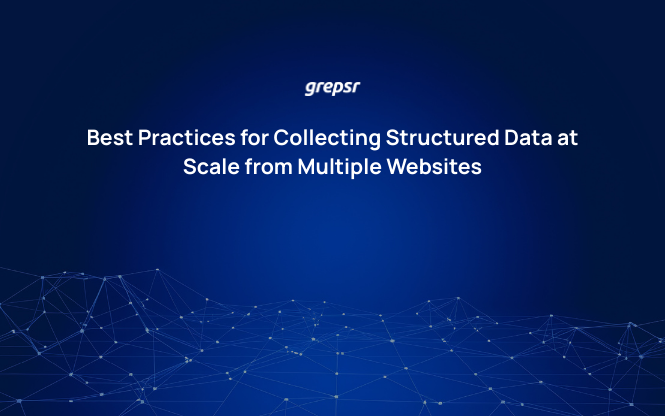 Best Practices for Collecting Structured Data at Scale from Multiple Websites