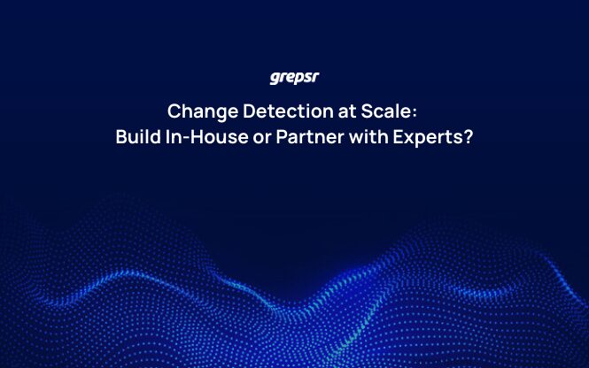 Change Detection at Scale: Build In-House or Partner with Experts?