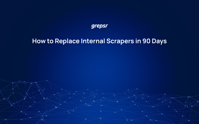 replace-internal-scrapers-90-days