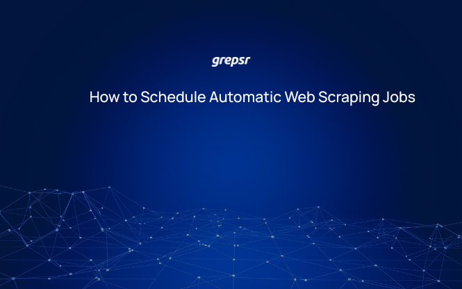 How to Schedule Automatic Web Scraping Jobs