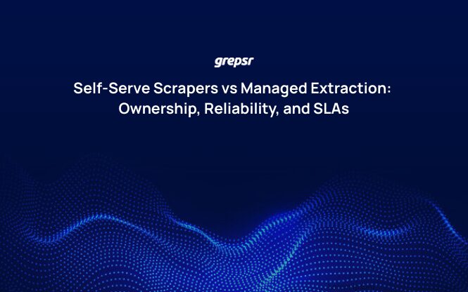 Self-Serve Scrapers vs Managed Extraction: Ownership, Reliability, and SLAs
