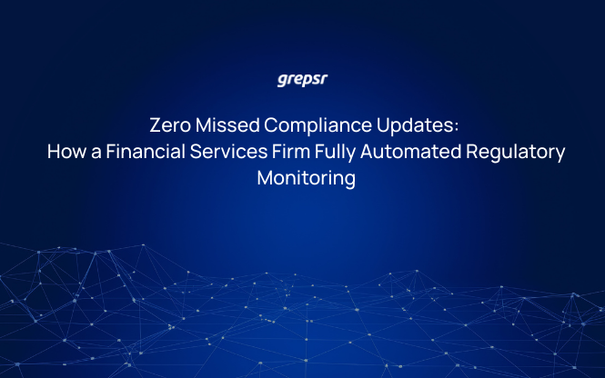 Zero Missed Compliance Updates: How a Financial Services Firm Fully Automated Regulatory Monitoring