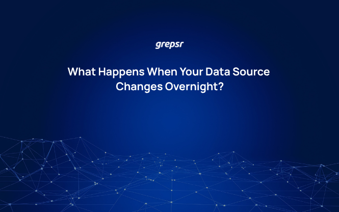 What Happens When Your Data Source Changes Overnight?