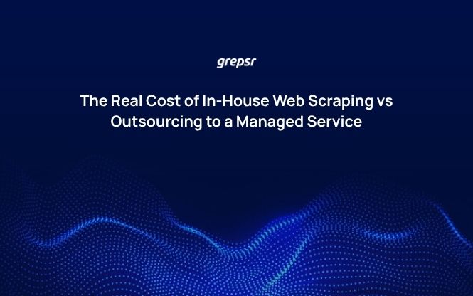 The Real Cost of In-House Web Scraping
